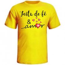 Camiseta Feita de fé e Amor fornecedor M&M Presentes Personalizados