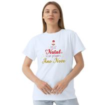 Camiseta Feliz Natal Próspero Ano Novo Camisa Personalizada Blusa Adulto Algodão com Poliéster