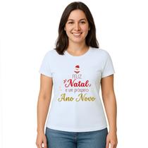 Camiseta Feliz Natal Próspero Ano Novo Personalizada