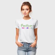 Camiseta Feminina Algodão Estampa Positive Casual