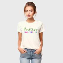 Camiseta Feminina Algodão Estampa Positive Casual