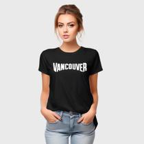 Camiseta Feminina Algodão Estampa Vancouver Básica Casual