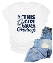 Camiseta feminina ASTANFY This Girl Loves Cowboy Football branca