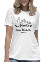 Camiseta feminina avó é mamãe mais docinho camisa blusa fofo