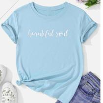 Camiseta Feminina Baby Look Beatiful Soul algodão Fio 30.1 penteado