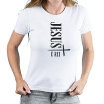 Camiseta feminina baby look Jesus é Rei manga curta Exclusivo