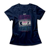 Camiseta Feminina Be Kind Rewind Camiseta Feminina Be Kind Rewind