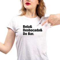 Camiseta feminina bela e desbocada e do bar