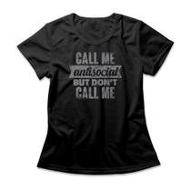 Camiseta Feminina Call Me Antisocial Camiseta Feminina Call Me Antisocial