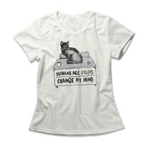 Camiseta Feminina Change My Mind