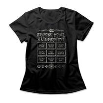 Camiseta Feminina Choose Your Alignment