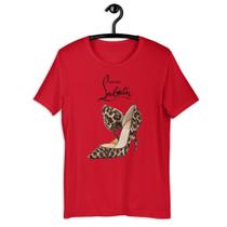 Camiseta Feminina - Chris Louboutan Salto Alto - Amazing
