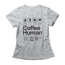 Camiseta Feminina Coffee Human Camiseta Feminina Coffee Human