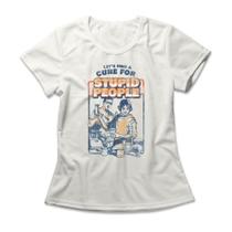 Camiseta Feminina Cure For Stupid People