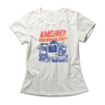 Camiseta Feminina Dead Technology