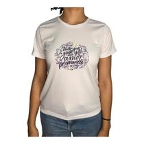 Camiseta Feminina Dry Fit Manga Curta com Frase Inspiradora Nayre Modas