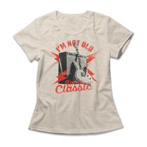 Camiseta Feminina I'm A Classic Camiseta Feminina I'm A Classic