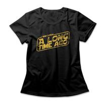 Camiseta Feminina I Was Born A Long Time Ago -