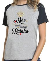 Camiseta feminina mãe um titulo maior que rainha blusa