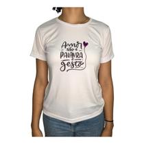 Camiseta Feminina Nayre Modas Dry fit Frase BRANCO G