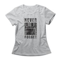 Camiseta Feminina Never Forget