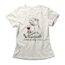 Camiseta Feminina O Brasil Me Obriga a Beber - Camiseta Feminina O Brasil Me Obriga a Beber -