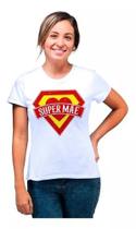 Camiseta Feminina Presente Dia Das Mães Supermãe Heroína Camiseta Feminina Presente Dia Das Mães Supermãe Heroína