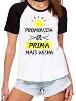 Camiseta feminina promovida a prima mais velha camisa