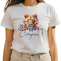 Camiseta Feminina Seja Forte e Corajosa Leão de Judá Yoshua Religioso Camisa 100% Algodão