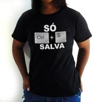 Camiseta Feminina Só Ctrl+S Salva Preta Camiseta Feminina Só Ctrl+S Salva Preta