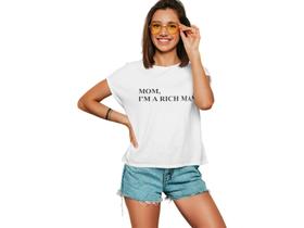 Camiseta Feminina T-shirt Mom I'm am a rich man Branca