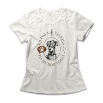 Camiseta Feminina Talking To My Dog Camiseta Feminina Talking To My Dog