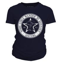 Camiseta feminina - The Sisters of Mercy - Some Girls Wander by Mistake