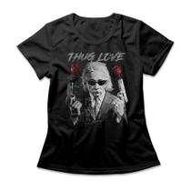Camiseta Feminina Thug Love Studio Geek