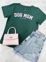 Camiseta Feminina Verde Militar Dog Mom