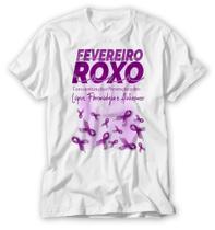 camiseta fevereiro roxo prevenção e saúde se cuida