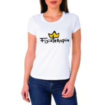 Camiseta fisioterapia - profissões - tshirt -feminina