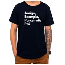 Camiseta Frase Exemplo Amigo Parceiro Pai Criativa Engraçada