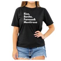 Camiseta Frase Rico Bonito Famoso Mentiroso Feminina Camiseta Frase Rico Bonito Famoso Mentiroso Feminina