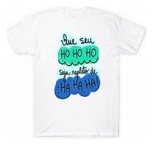 Camiseta Frases Natal Em Família Papai Noel Unissex Feliz Natal Diferente Natal de Jesus Presente