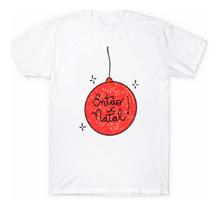 Camiseta Frases Natal Em Família Papai Noel Unissex Feliz Natal Diferente Natal de Jesus Presente - 2 Rosas