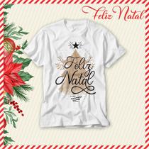 Camiseta Frases Natal Em Família Papai Noel Unissex Feliz Natal Diferente Natal de Jesus Presente
