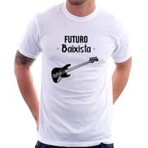 Camiseta Futuro Baixista - Foca na Moda