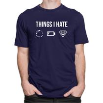 Camiseta Gamer Geek Nerd Engraçada Blusa Things I Hate - DKING CREATIVE