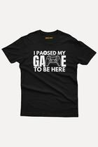 Camiseta Gamer I paused my game to be here