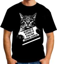 Camiseta Gatinho - Surtei e atirei o pau na dona Chica