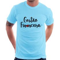 Camiseta Gestão financeira por amor - Foca na Moda