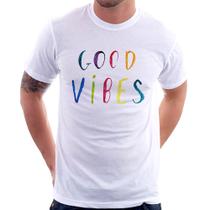 Camiseta Good Vibes Cores - Foca na Moda