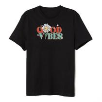 Camiseta Good Vibes Flower Algodao Premium