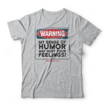 Camiseta Hurt Your Feelings Studio Geek